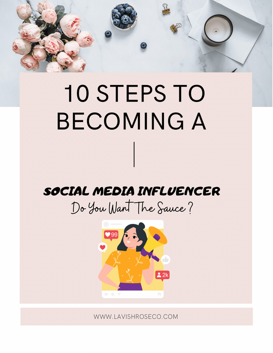 10 Easy Steps To Becoming a Social Media Influencer